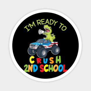 Dinosaur Student On Truck I'm Ready To Crush 2nd Grade Class Magnet